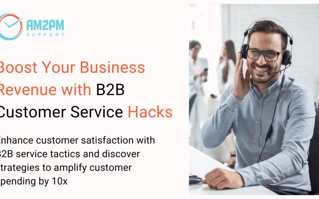 AM2PM Support - B2B Customer Service What Is It & Best Ways To Do It