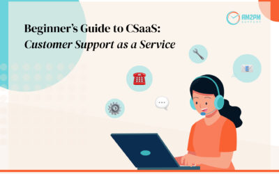 Beginner’s Guide to CSaaS: Customer Support as a Service
