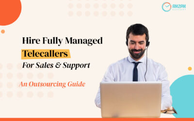 How to Hire Fully Managed Telecallers for Your Sales and Support Operations: An Outsourcing Guide