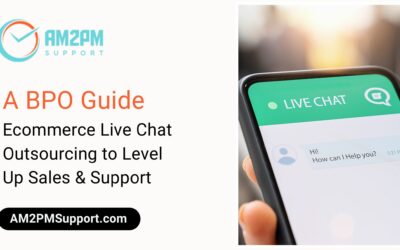 Ecommerce Live Chat Outsourcing to Level Up Sales and Customer Service & Support: A Bpo Guide