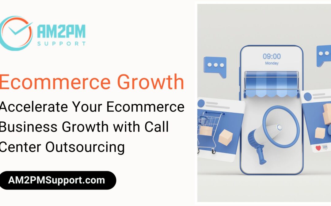 Ecommerce call center outsourcing - AM2PM Support