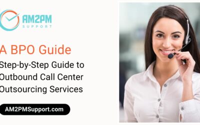 Outbound Call Center Outsourcing Services: A Step-by-Step BPO Guide for Your Business