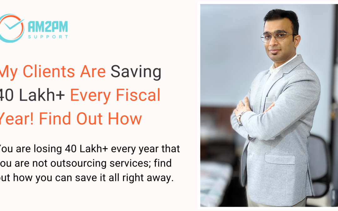 AM2PM Support - My Clients Are Saving 40 Lakh+ Every Fiscal Year! Find Out How