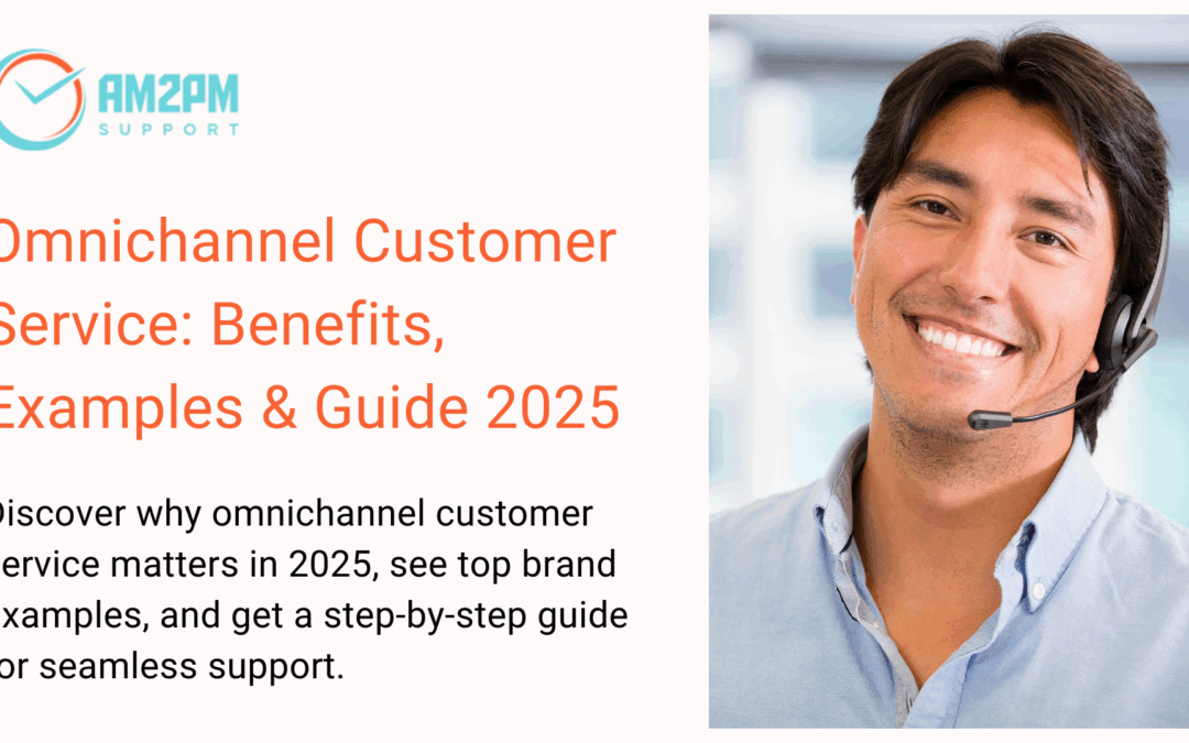 Omnichannel Customer Service: Benefits, Examples, and Implementation Guide