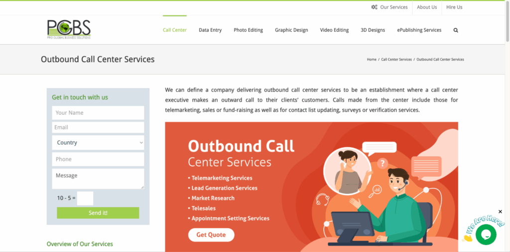 ProGlobalBusinessSolutions is one of the providers of outbound call center outsourcing services.