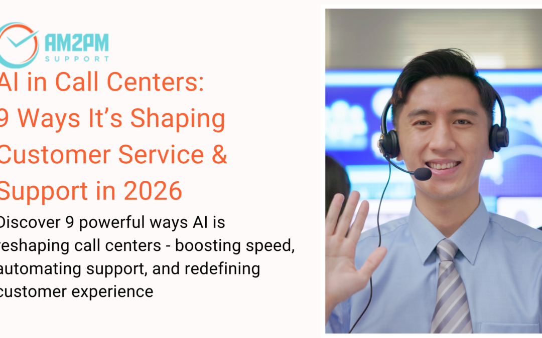 AI in Call Centers: 9 Ways It’s Shaping Customer Service & Support