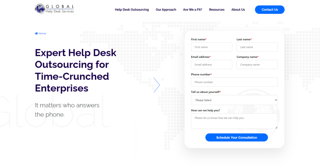Global Help Desk Services supports outsourcing and service desk solutions. 